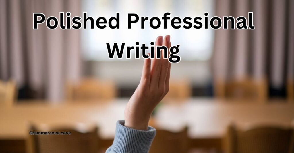 Polished Professional Writing