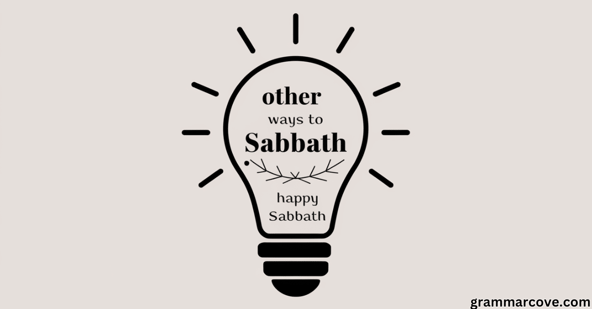 10 Other Ways to Say "Happy Sabbath" (With Examples)