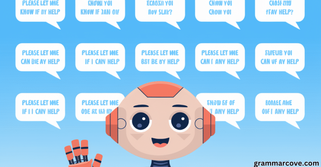 20 Ways to Say “Please Let Me Know if I Can Be of Any Help”