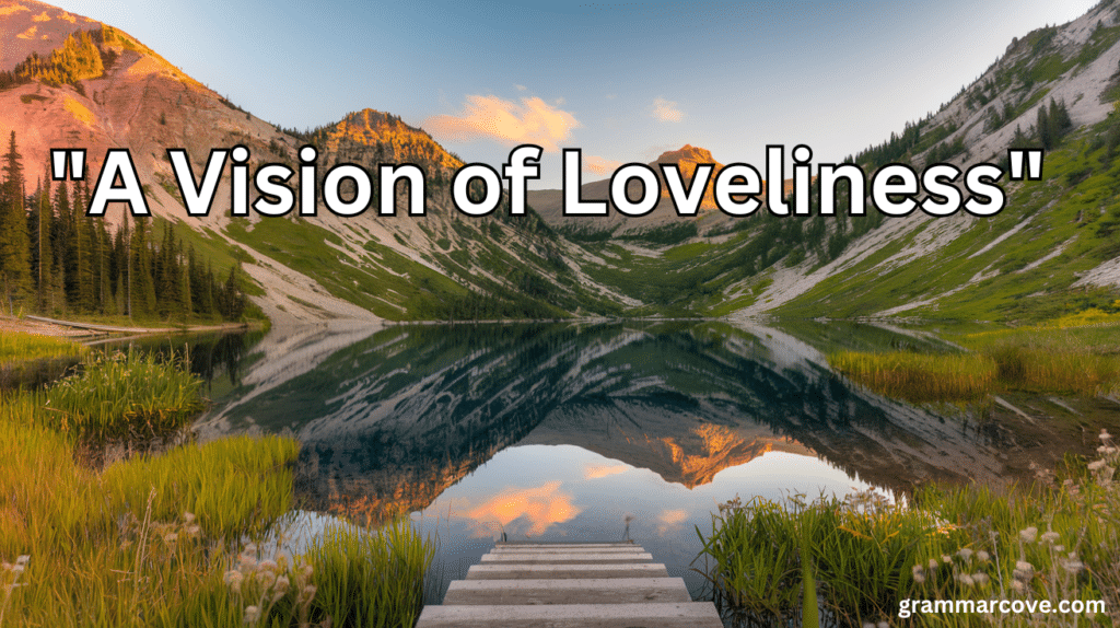 "A Vision of Loveliness"