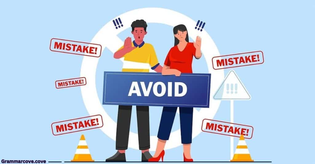 Mistakes to Avoid