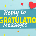 150+ reply to congratulations messages