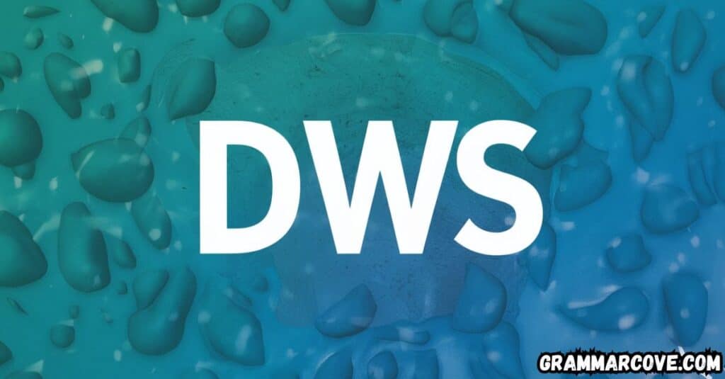 What Does DWS Mean in Texting?